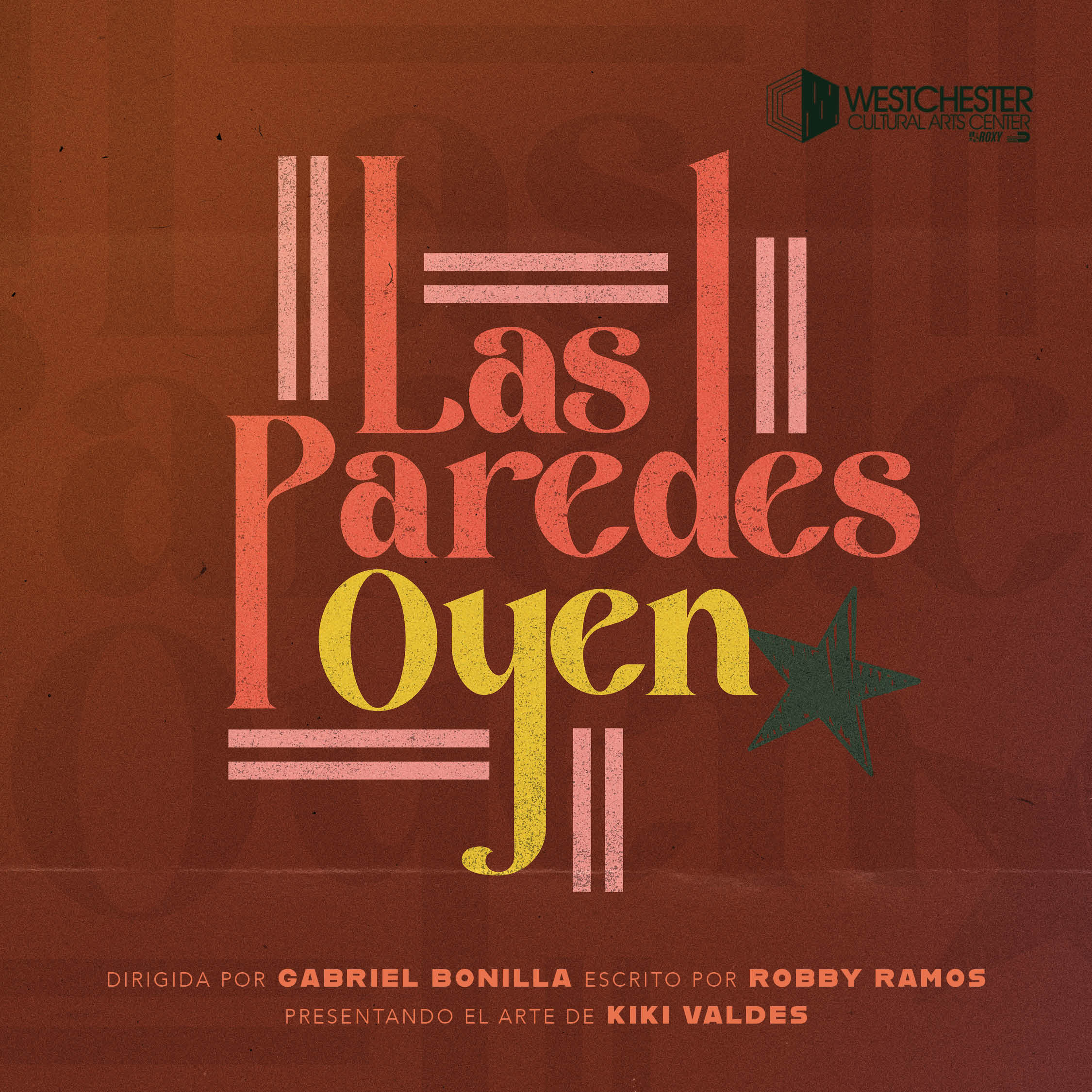 Las Paredes Oyen Westchester Cultural Arts Center